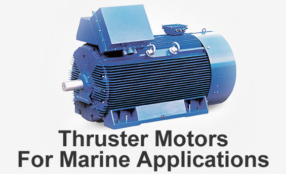 Thruster Motors for Marine Applications